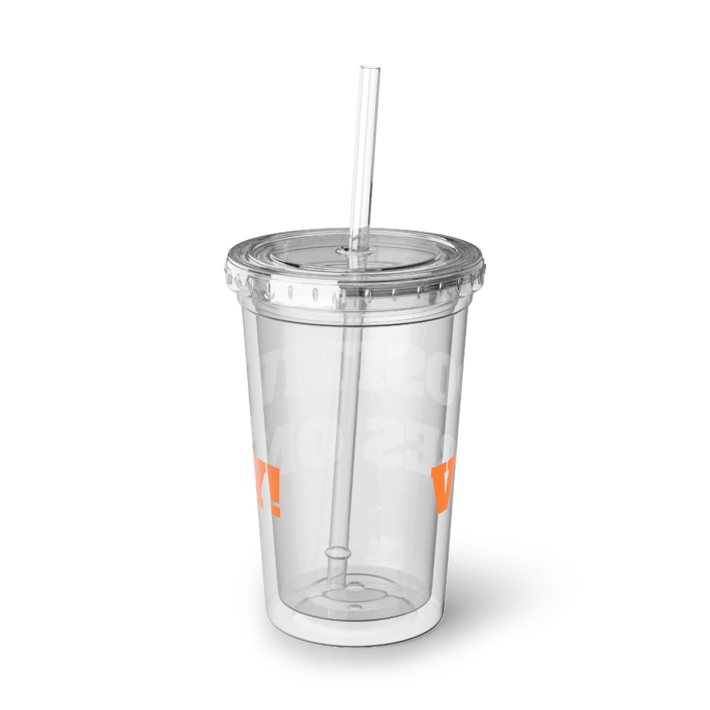 Suave Acrylic Cup (Print - Positive Vibes Only!)