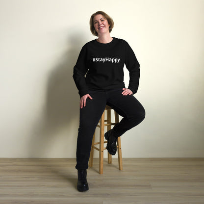 Unisex organic sweatshirt (#StayHappy)