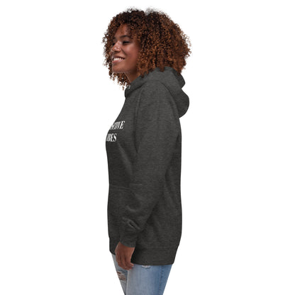 Unisex Hoodie - Positive Vibes