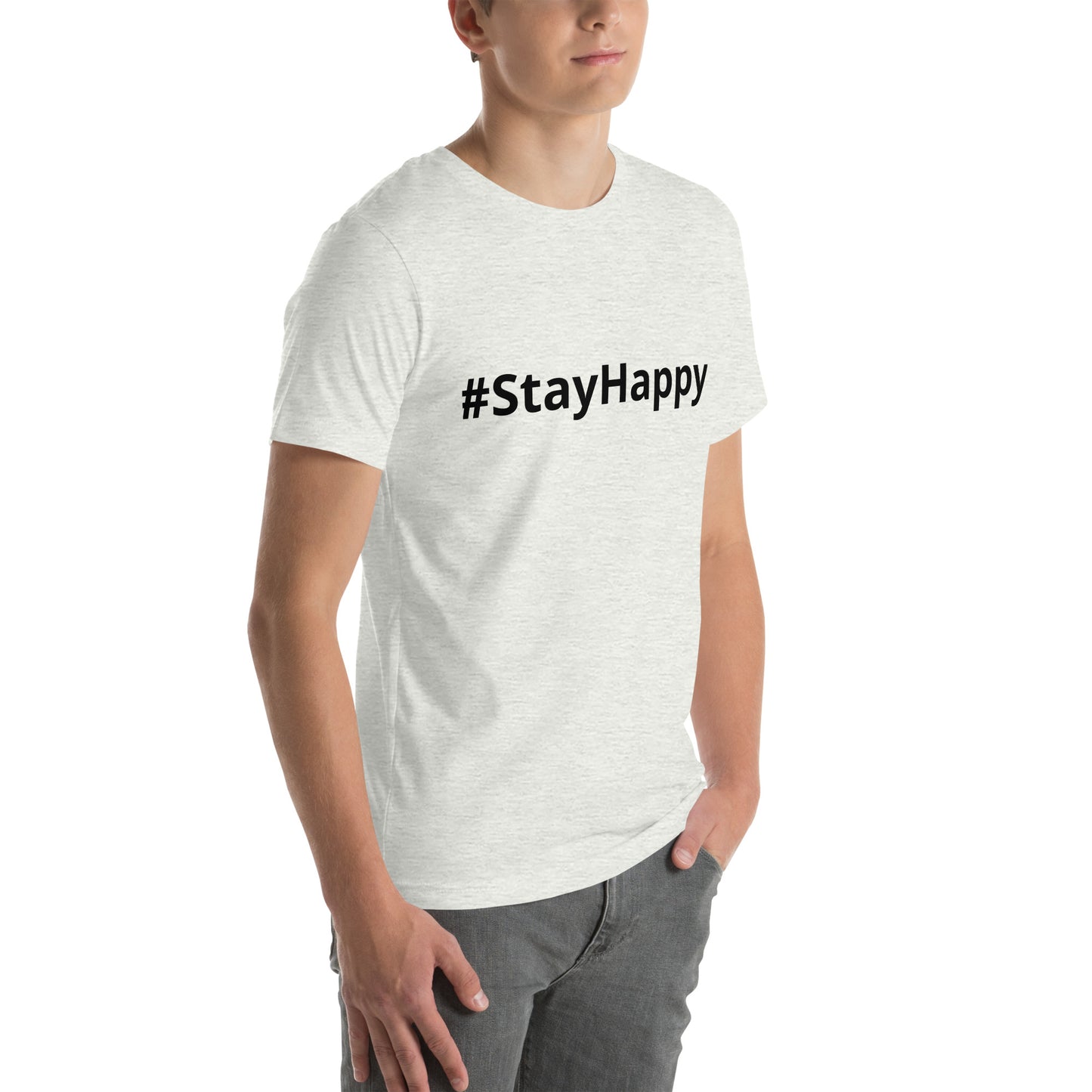 Unisex t-shirt (#StayHappy)