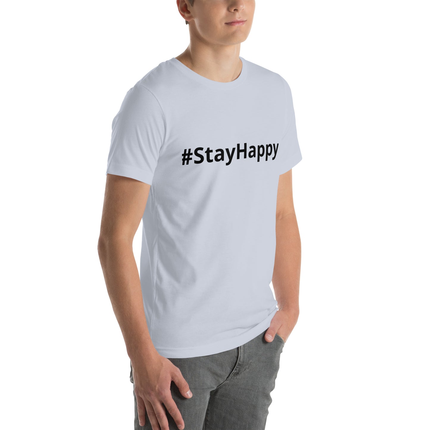 Unisex t-shirt (#StayHappy)