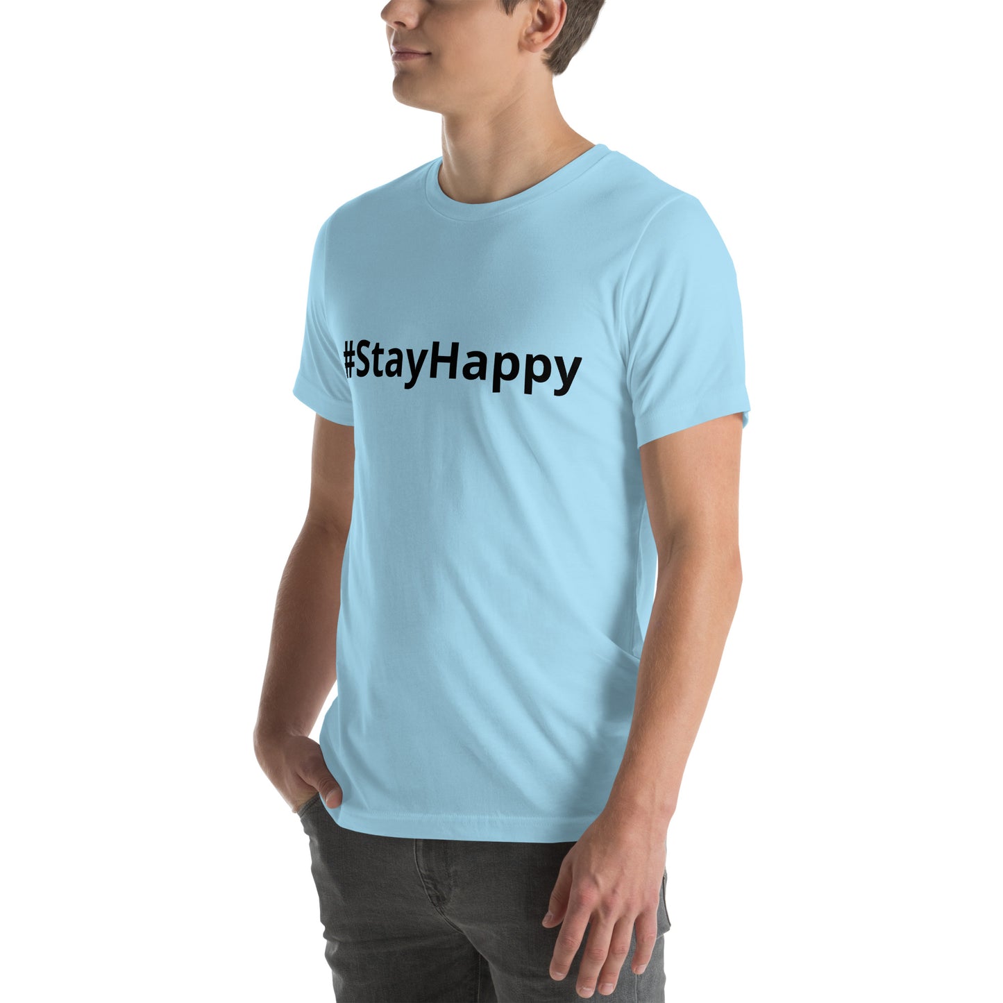 Unisex t-shirt (#StayHappy)