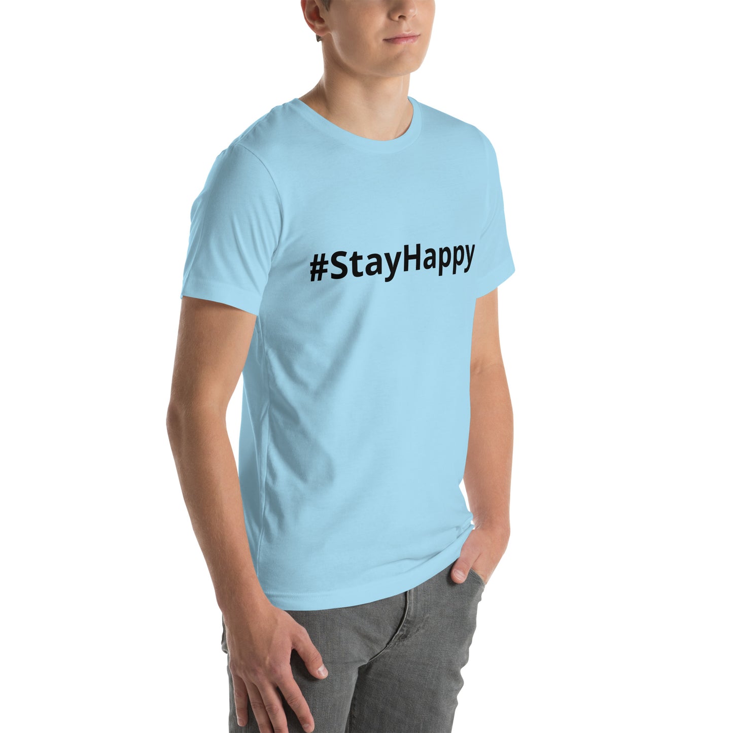 Unisex t-shirt (#StayHappy)