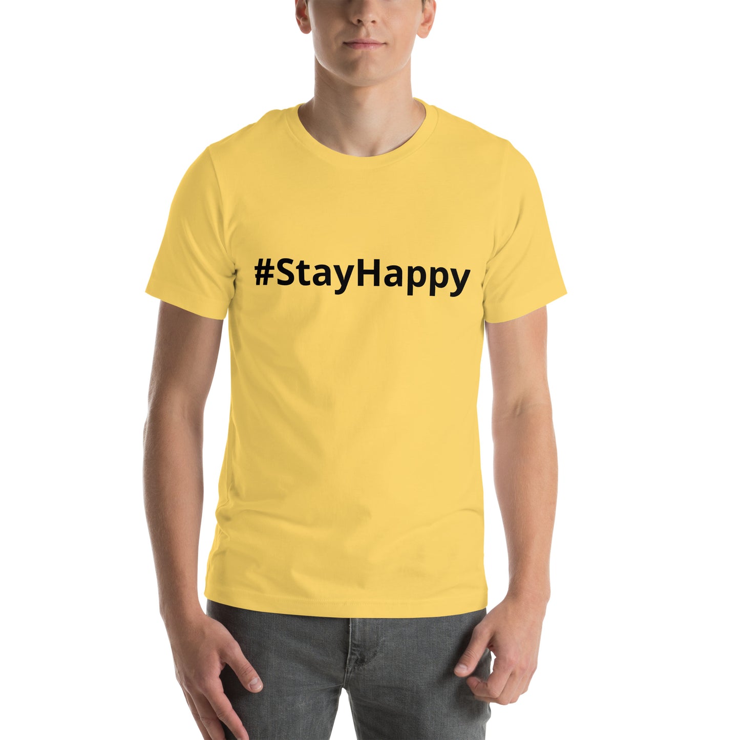 Unisex t-shirt (#StayHappy)