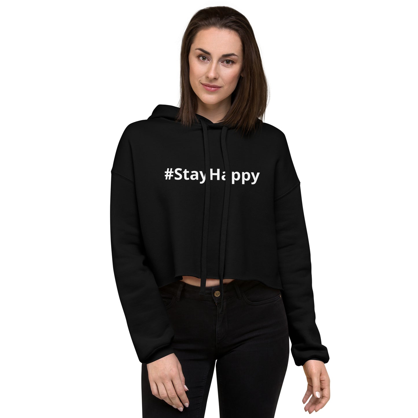 Crop Hoodie (#StayHappy)